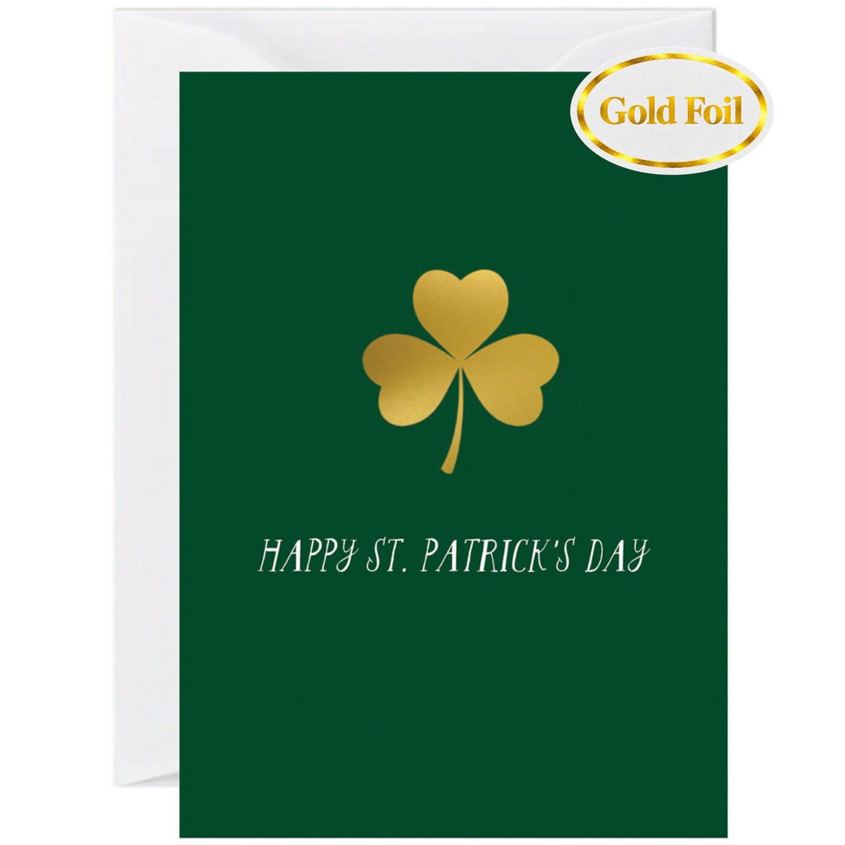 A St. Patrick's Day greeting card with a dark green background, a metallic gold foil shamrock in the center, and 'HAPPY ST.